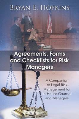Agreements, Forms and Checklists for Risk Managers 1