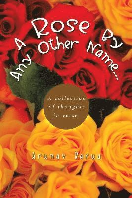 A Rose by Any Other Name... 1