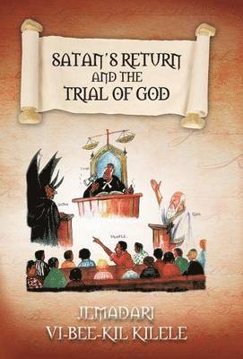 bokomslag Satan's Return and the Trial of God