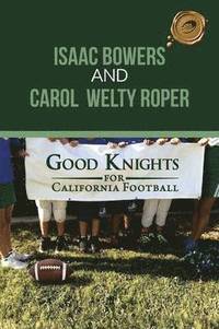 bokomslag Good Knights for California Football