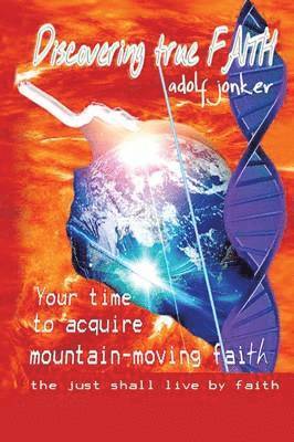 adolf jonker, Adolf Jonker - Discovering True Faith, Häftad