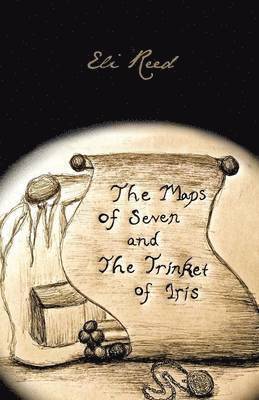 bokomslag The Maps of Seven and the Trinket of Iris