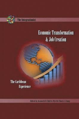 Kenneth O Hall, Myrtle Chuck-A-Sang - Economic Transformation and Job Creation, Häftad