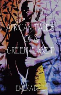 bokomslag African Tales of A Green Planet