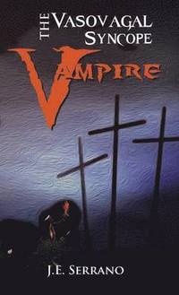 bokomslag The Vasovagal Syncope Vampire