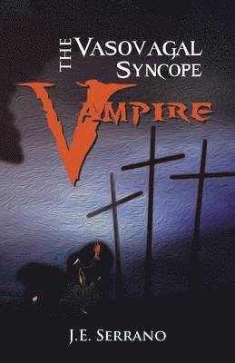 bokomslag The Vasovagal Syncope Vampire