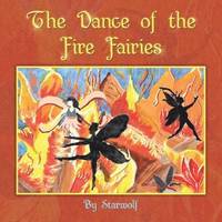 bokomslag The Dance of the Fire Fairies