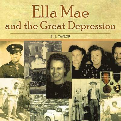 Ella Mae and the Great Depression 1