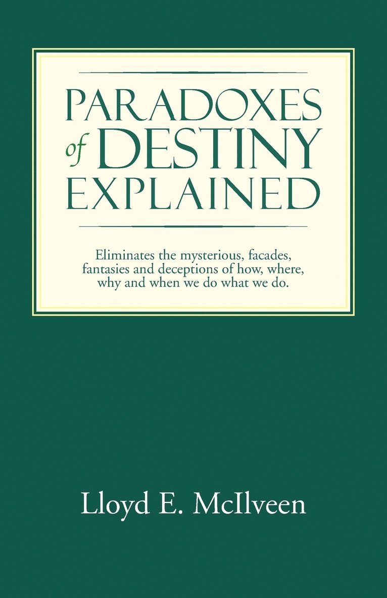 Paradoxes of Destiny Explained 1