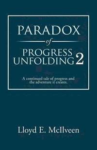 bokomslag Paradox of Progress Unfolding 2