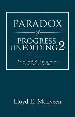 bokomslag Paradox of Progress Unfolding 2