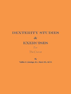 bokomslag Dexterity Studies & Exercises for the Clarinet