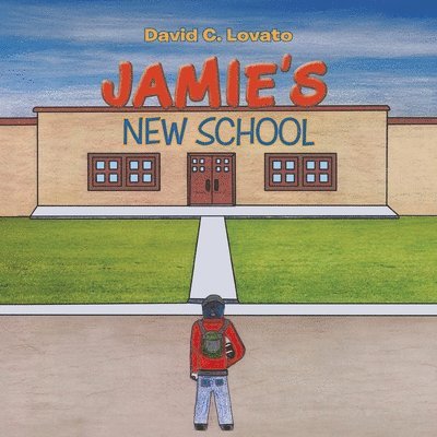 David C. Lovato - Jamie's New School, Häftad