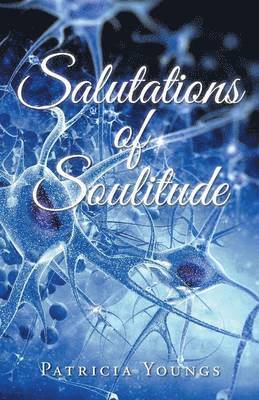 Salutations of Soulitude 1