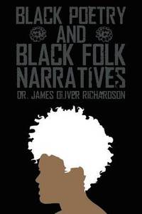 bokomslag Black Poetry and Black Folk Narratives