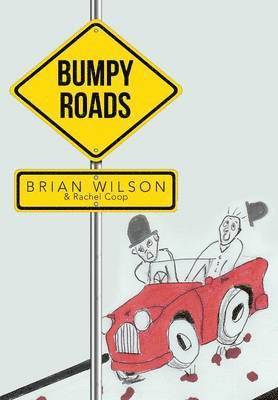 Brian Wilson - Bumpy Roads, Inbunden