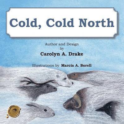 Cold, Cold North 1