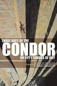 bokomslag Three Days of the Condor or Fifty Shades of Dry