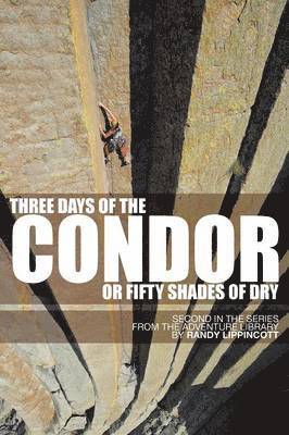 bokomslag Three Days of the Condor or Fifty Shades of Dry