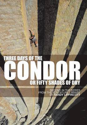 bokomslag Three Days of the Condor or Fifty Shades of Dry