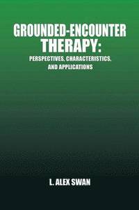 bokomslag Grounded-Encounter Therapy