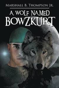 bokomslag A Wolf Named Bowzkurt