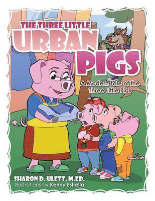 THE Three Little Urban Pigs 1