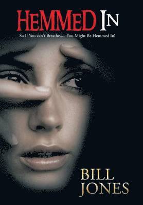 BILL JONES - Hemmed in, Inbunden