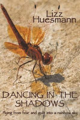 Lizz Huesmann - Dancing in the Shadows, Häftad