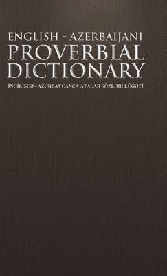 English - Azerbaijani Proverbial Dictionary 1