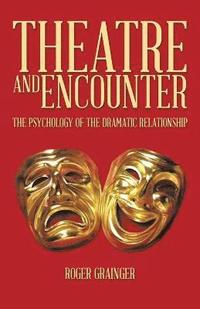 bokomslag Theatre and Encounter