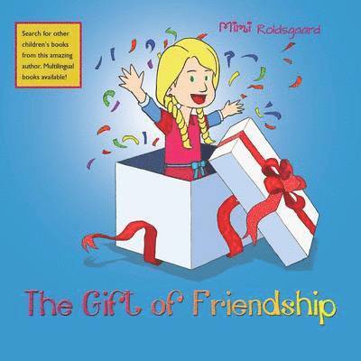 The Gift of Friendship 1