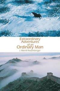 bokomslag Extraordinary Adventures of an Ordinary Man