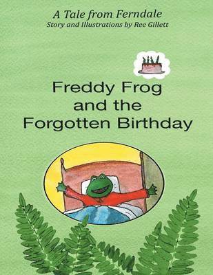 bokomslag Freddy Frog and the Forgotten Birthday