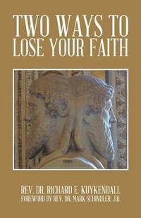 bokomslag Two Ways to Lose Your Faith