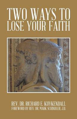 Two Ways to Lose Your Faith 1