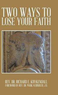 bokomslag Two Ways to Lose Your Faith