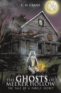bokomslag The Ghosts of Meeker Hollow