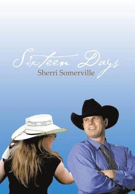 Sherri Somerville - Sixteen Days, Inbunden