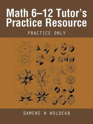 Math 6-12 Tutor's Practice Resource 1