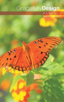 Jamie Gates - Gracefully Design, Häftad