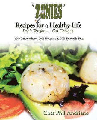 bokomslag 'Zonies' Recipes for a Healthy Life