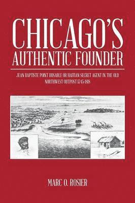 Chicago's Authentic Founder 1