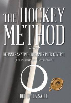 Bob De La Salle - Hockey Method, Inbunden