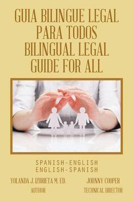 Guia Bilingue Legal Para Todos/ Bilingual Legal Guide for All 1