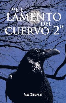 bokomslag &quot;El Lamento del Cuervo 2&quot;