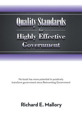 Quality Standards for Highly Effective Government 1