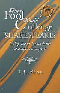 bokomslag What Fool Would Challenge Shakespeare?