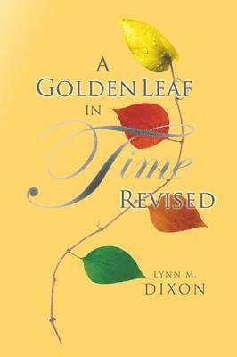 A Golden Leaf in Time Revised 1