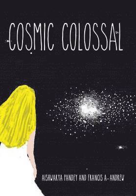 bokomslag Cosmic Colossal